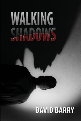 Walking Shadows - Barry, David