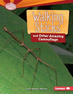 Walking Sticks and Other Amazing Camouflage - Waxman, Laura Hamilton