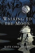 Walking to the Moon