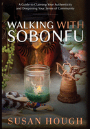 Walking With Sobonfu