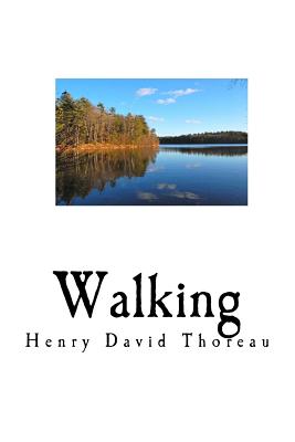 Walking - Thoreau, Henry David