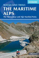 Walks and Treks in the Maritime Alps: The Mercantour and Alpi Marittime Parks