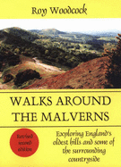 Walks Around the Malverns: Exploring England's Oldest Hills