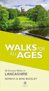 Walks for All Ages Lancashire: 20 Circular Walks in Lancashire