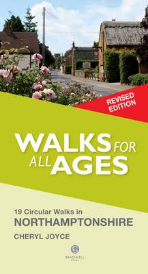 Walks for All Ages Northamptonshire: 19 Circular Walks - Joyce, Cheryl