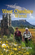 Walks in West Cheshire and Wirral: Thirty Walks Through the Green and Varied Countryside of West Cheshire and Wirral