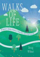 Walks of Life: your Journey back to nature