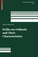 Walks on Ordinals and Their Characteristics