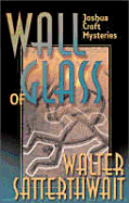 Wall of Glass: A Joshua Croft Mystery