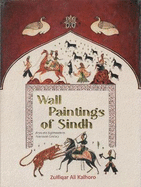 Wall paintings of Sindh from the eighteenth to the twentieth century