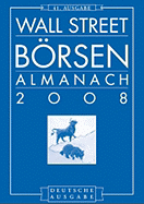 Wall Street Borsen Almanac 2008: Deutsche Ausgabe Des Stock Trader's Almanac