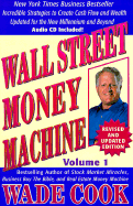 Wall Street Money Machine: Volume 1