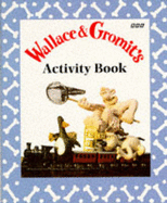 Wallace and Gromit: Rainy Day Activity Book