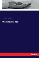 Wallensteins Tod