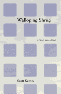 Walloping Shrug: Poems 1994-2000