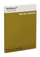 Wallpaper* City Guide Rio De Janeiro 2012