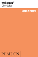 Wallpaper* City Guide Singapore 2014