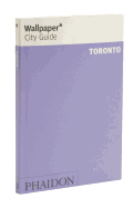 Wallpaper* City Guide Toronto 2012