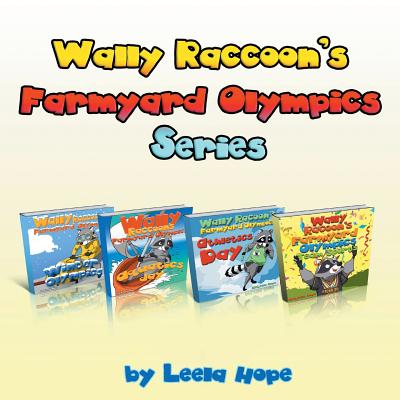 Wally Raccoon's Collection: books 1-4 - Hope, Leela