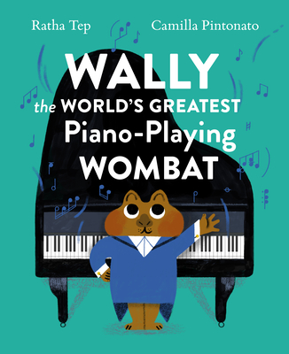 Wally the World's Greatest Piano Playing Wombat - Tep, Ratha