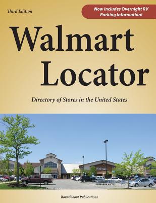 Walmart Locator, Third Edition: Directory of Stores in the United States - Publications, Roundabout