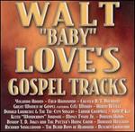 Walt Baby Love's Gospel Tracks