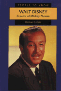 Walt Disney: Creator of Mickey Mouse