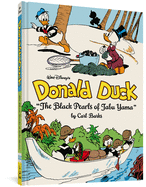 Walt Disney's Donald Duck the Black Pearls of Tabu Yama: The Complete Carl Barks Disney Library Vol. 19