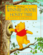 Walt Disney's: Winnie the Pooh and the Honey Tree - Walt Disney Productions, and Campbell, Janet (Adapted by)