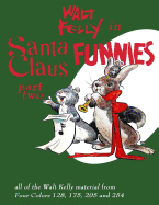 Walt Kelly In Santa Claus Funnies Part #2: Christmas stories for children and adults