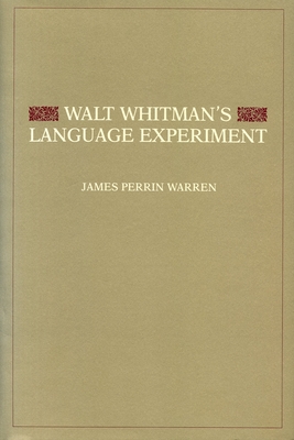 Walt Whitman's Language Experiment - 