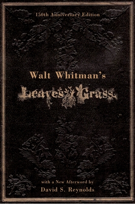 Walt Whitman's Leaves of Grass - Whitman, Walt, and Reynolds, David S (Editor)