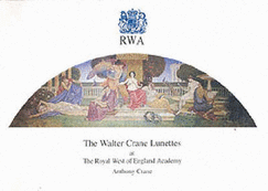 Walter Crane Lunettes at the Royal West of England Academy