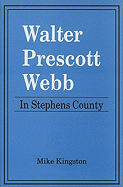 Walter Prescott Webb: In Stephens County