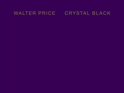 Walter Price: Crystal Black - Price, Walter