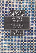 Walter Scott: Selected Poems