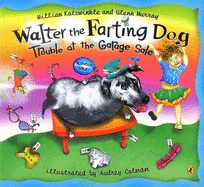 Walter the Farting Dog: Trouble at the Garage Sale