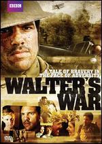 Walter's War - Alrick Riley