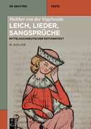 Walther von der Vogelweide: Leich, Lieder, Sangsprche