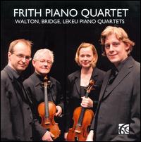Walton, Bridge, Lekeu: Piano Quartets - Benjamin Frith (piano); Frith Piano Quartet; Louise Williams (viola); Richard Jenkinson (cello); Robert Heard (violin)