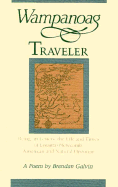 Wampanoag Traveler: Being, in Letters, the Life and Times of Loranzo Newcomb, American and Natural Historian: A Poem