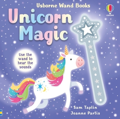 Wand Books: Unicorn Magic - Taplin, Sam, and Partis, Joanne (Illustrator)