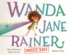 Wanda Jane Rainer Monster Tamer