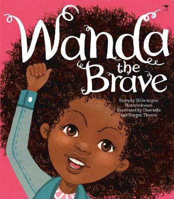 Wanda the Brave (English) - Nontshokweni, Sihle-Isipho