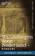 Wandelingen Door Nederland: Utrecht