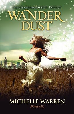 Wander Dust - Warren, Michelle, M.D.