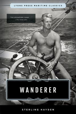 Wanderer: Lyons Press Maritime Classics - Hayden, Sterling