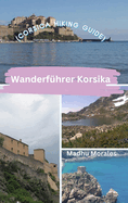 Wanderfhrer Korsika (Corsica Hiking Guide)