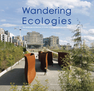 Wandering Ecologies: A Plantsman's Journey
