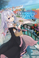 Wandering Witch: The Journey of Elaina, Vol. 2 (Light Novel): Volume 2